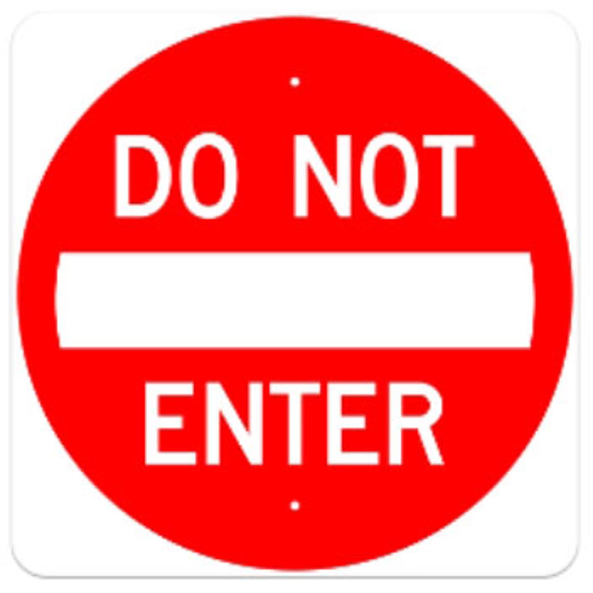 Do Not Enter - 24" Square - .080 HIP Template Customization