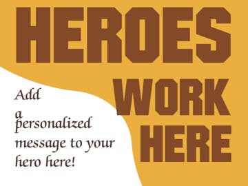 Picture of Heroes Work Here 873132831
